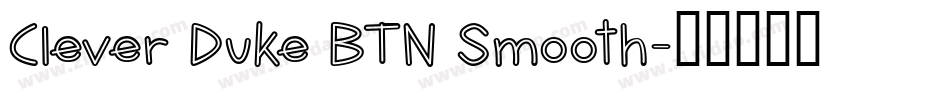 Clever Duke BTN Smooth字体转换